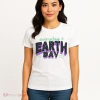 Everyday Is Earth Day Awareness Women's T-Shirt thumb 4
