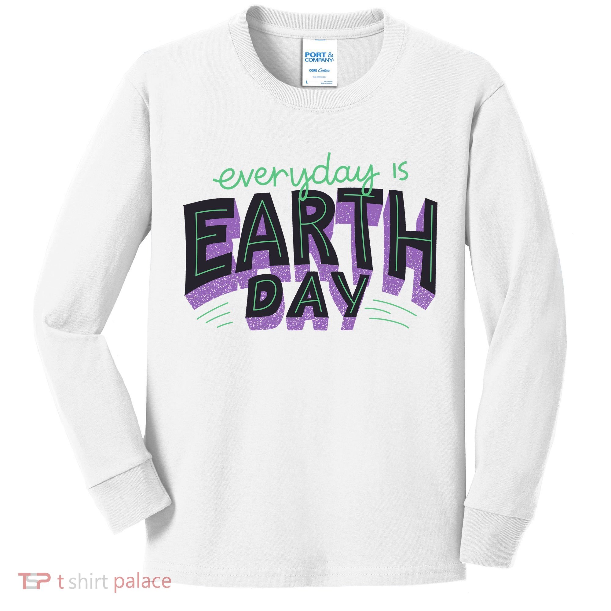 Everyday Is Earth Day Awareness Kids Long Sleeve Shirt