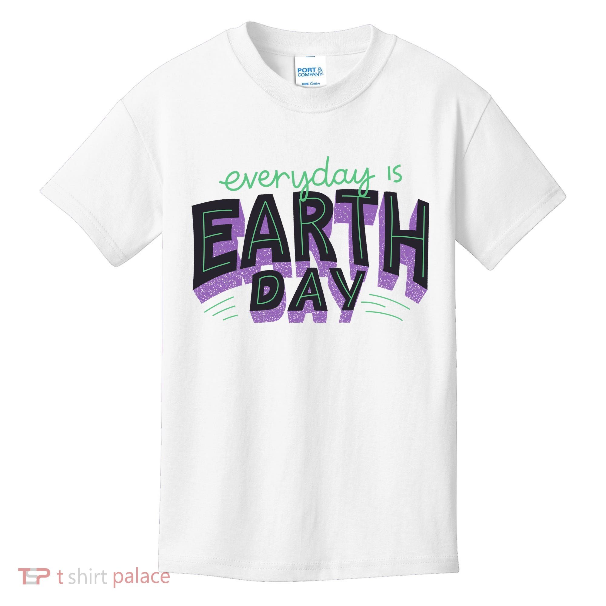 Everyday Is Earth Day Awareness Kids T-Shirt