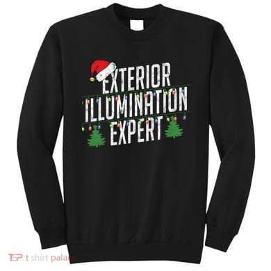 Exterior Illumination Expert Christmas Light Decorator Sweatshirt