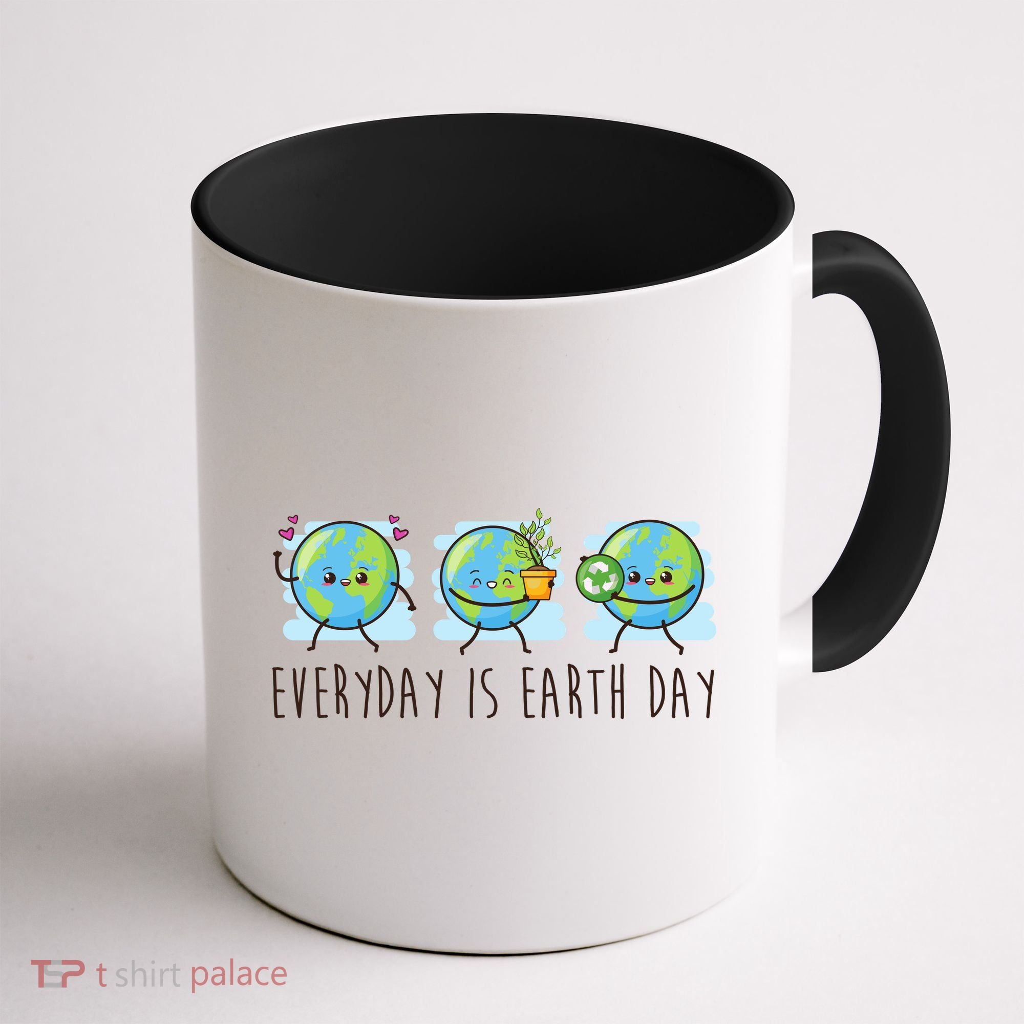 Everyday Is Earth Day Cute Planet Awareness Coffee Mug
