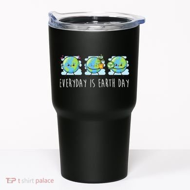 Everyday Is Earth Day Cute Planet Awareness Tumbler