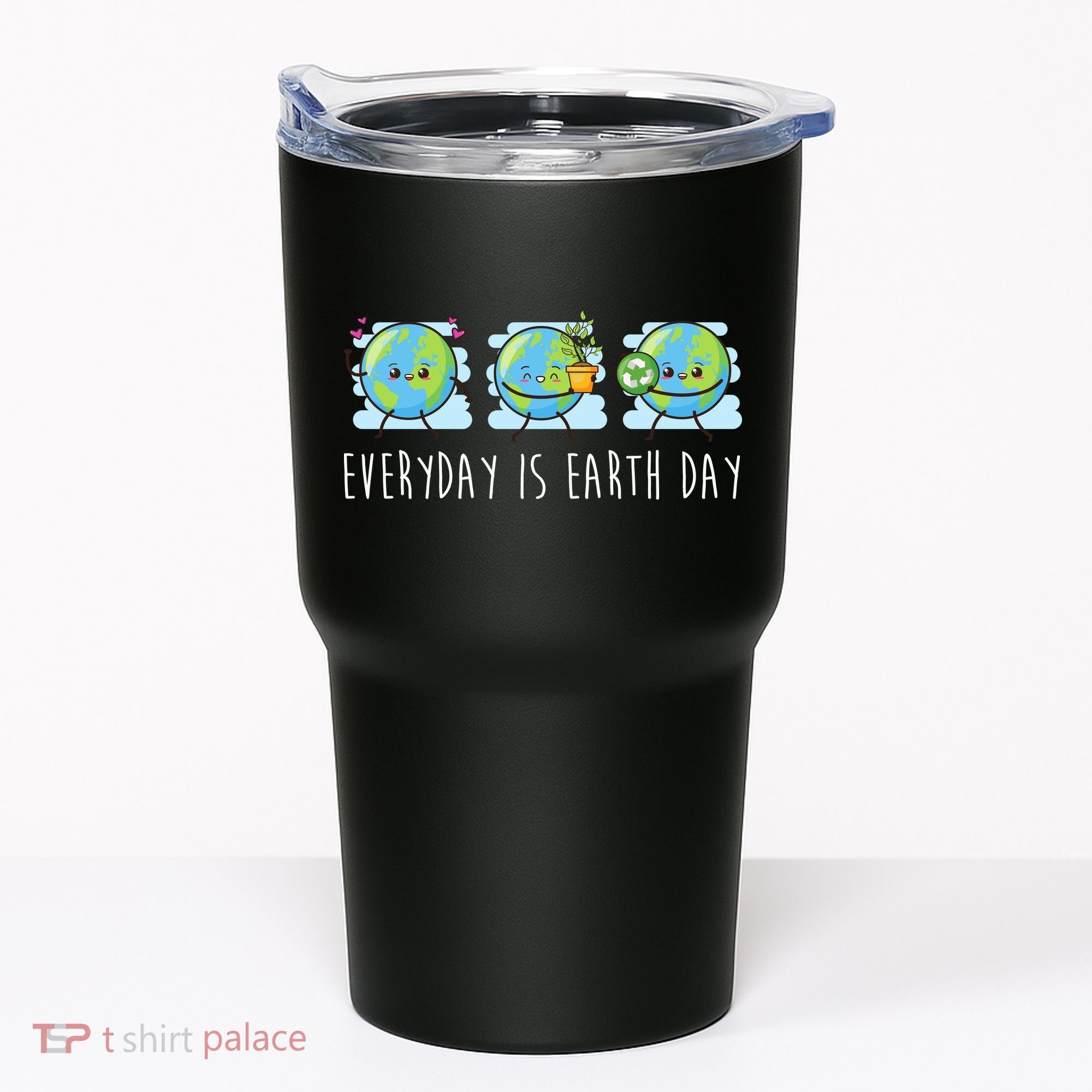Everyday Is Earth Day Cute Planet Awareness Tumbler