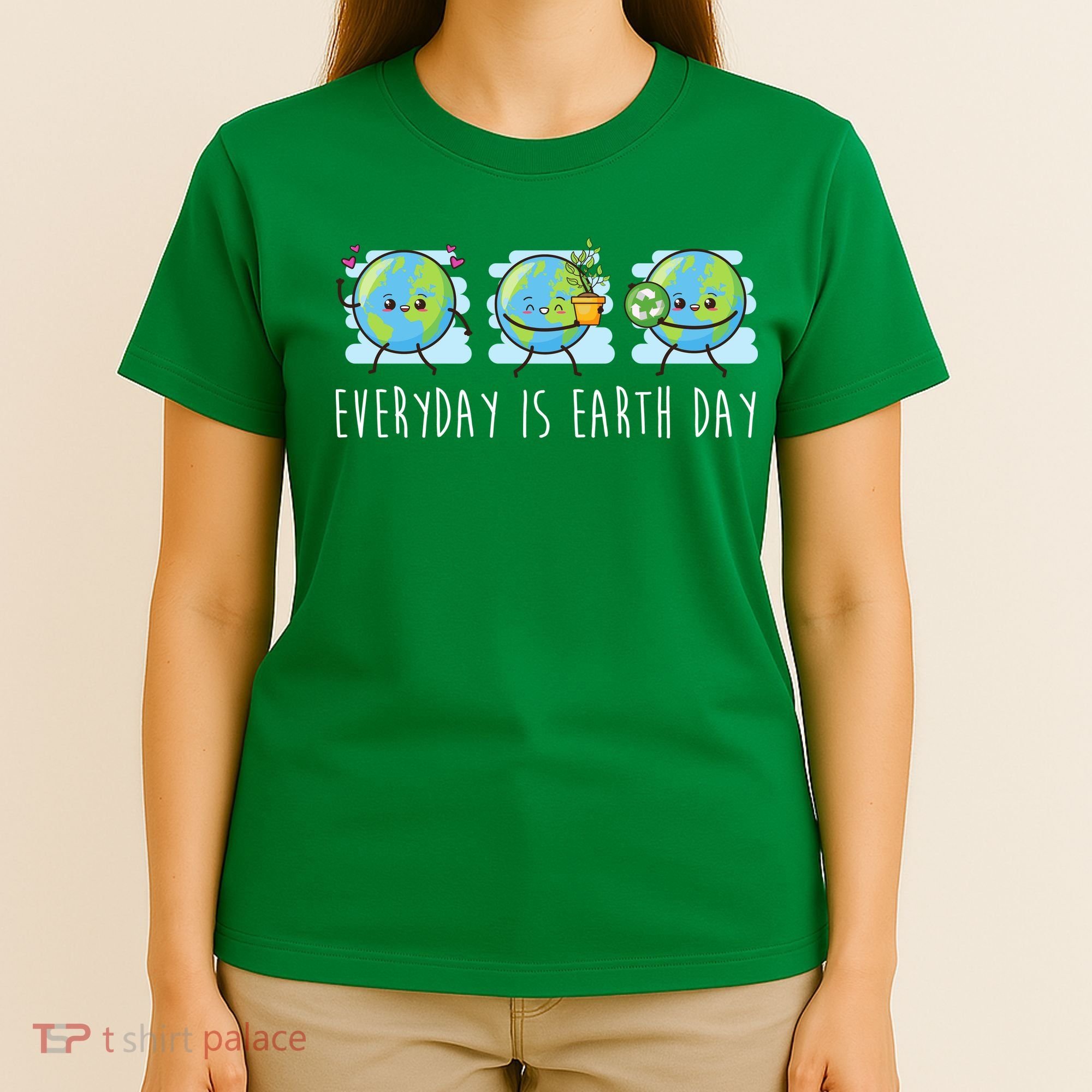 Everyday Is Earth Day Cute Planet Awareness T-Shirt