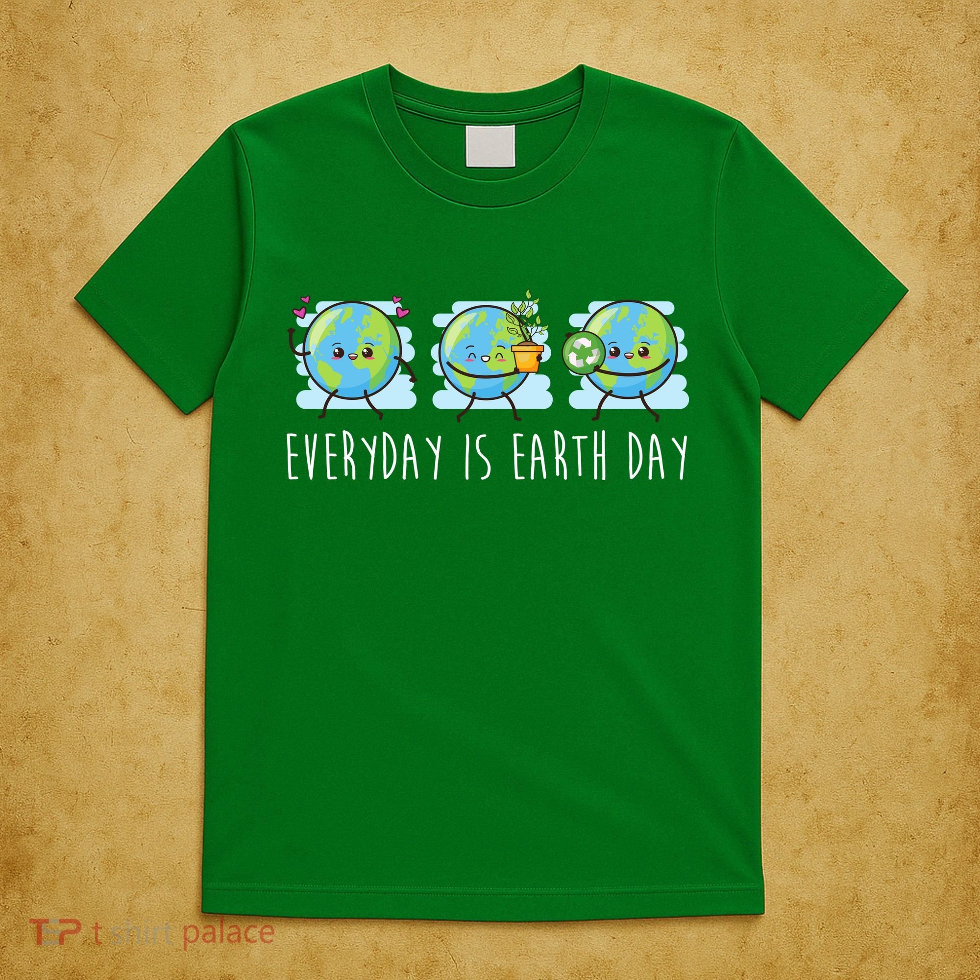 Everyday Is Earth Day Cute Planet Awareness T-Shirt