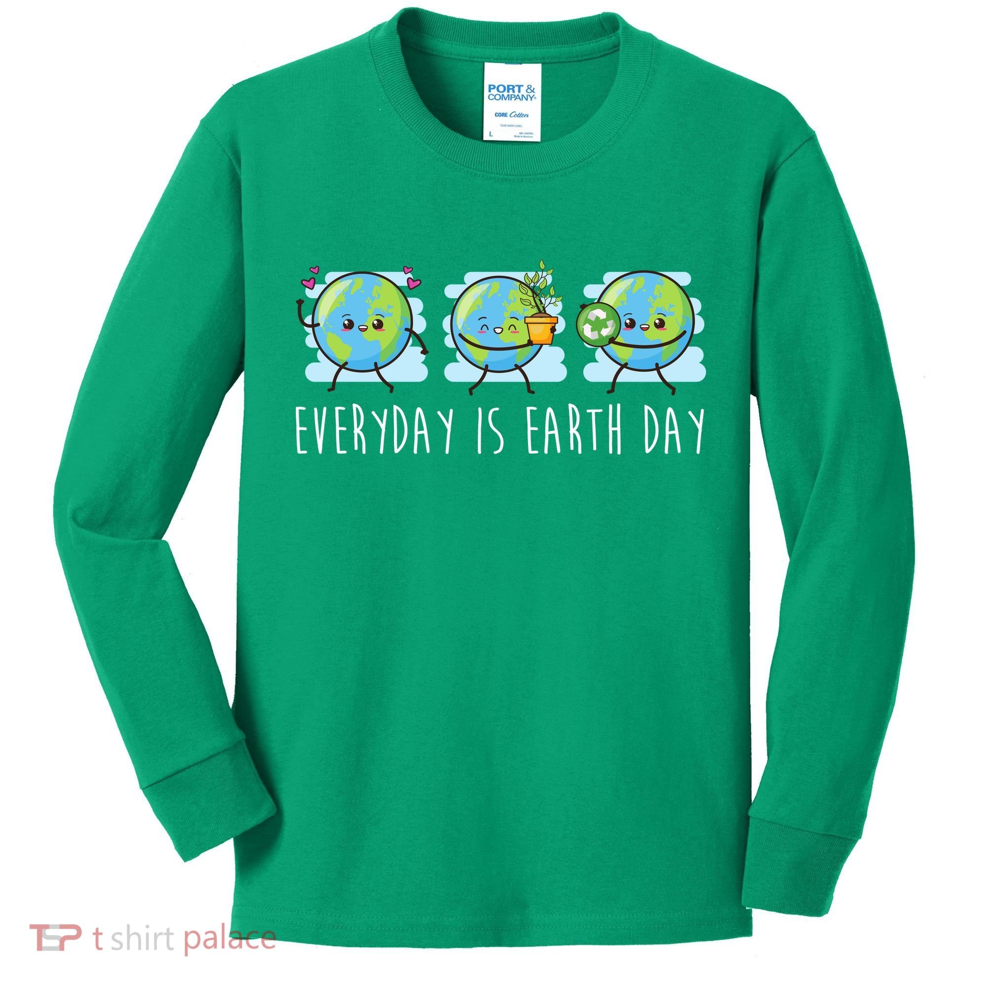 Everyday Is Earth Day Cute Planet Awareness Kids Long Sleeve Shirt
