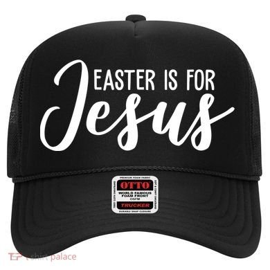 Easter Is For Jesus Cute Hat