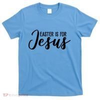 Easter Is For Jesus Cute T-Shirt thumb 0