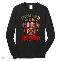 Education Is Freedom Black History Book Reading Lover Long Sleeve Shirt thumb 0