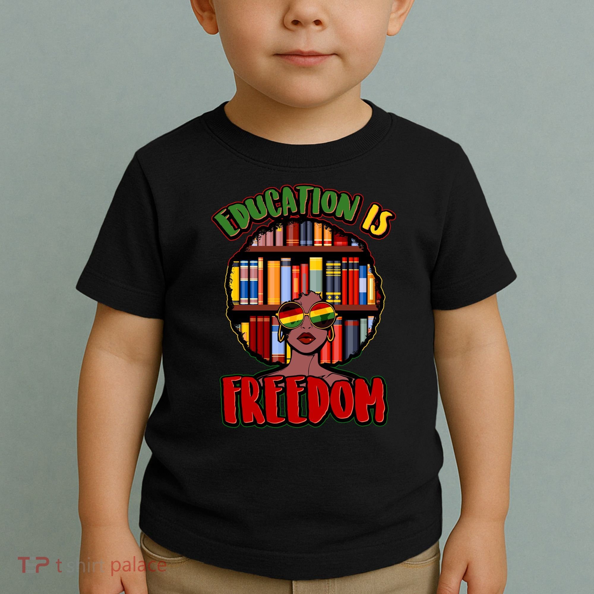 Education Is Freedom Black History Book Reading Lover Toddler T-Shirt