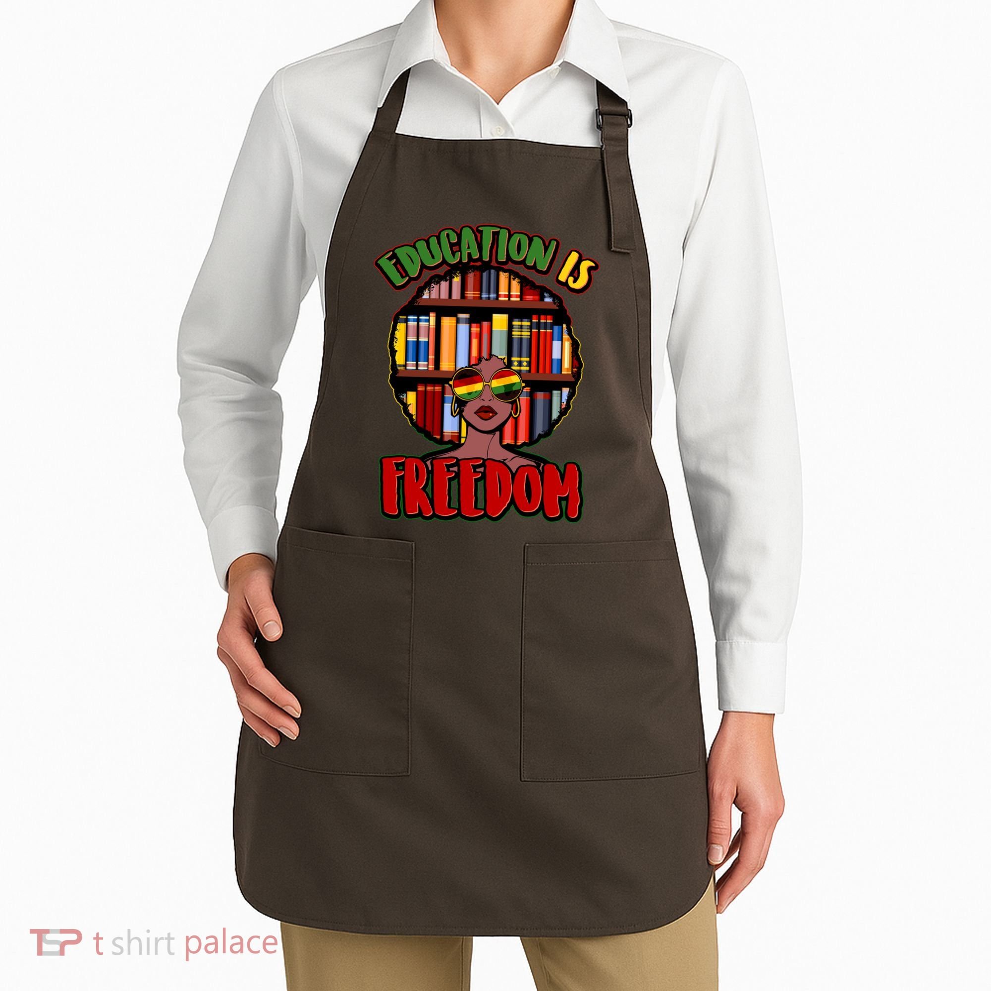 Education Is Freedom Black History Book Reading Lover Apron