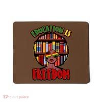 Education Is Freedom Black History Book Reading Lover Mousepad thumb 0