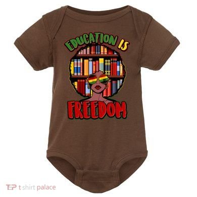 Education Is Freedom Black History Book Reading Lover Baby Bodysuit