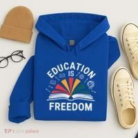 Education Is Freedom Teacher Student Back To School Gift Hoodie thumb 4
