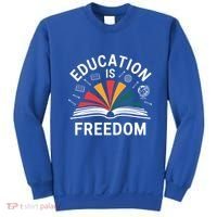 Education Is Freedom Teacher Student Back To School Gift Sweatshirt thumb 0