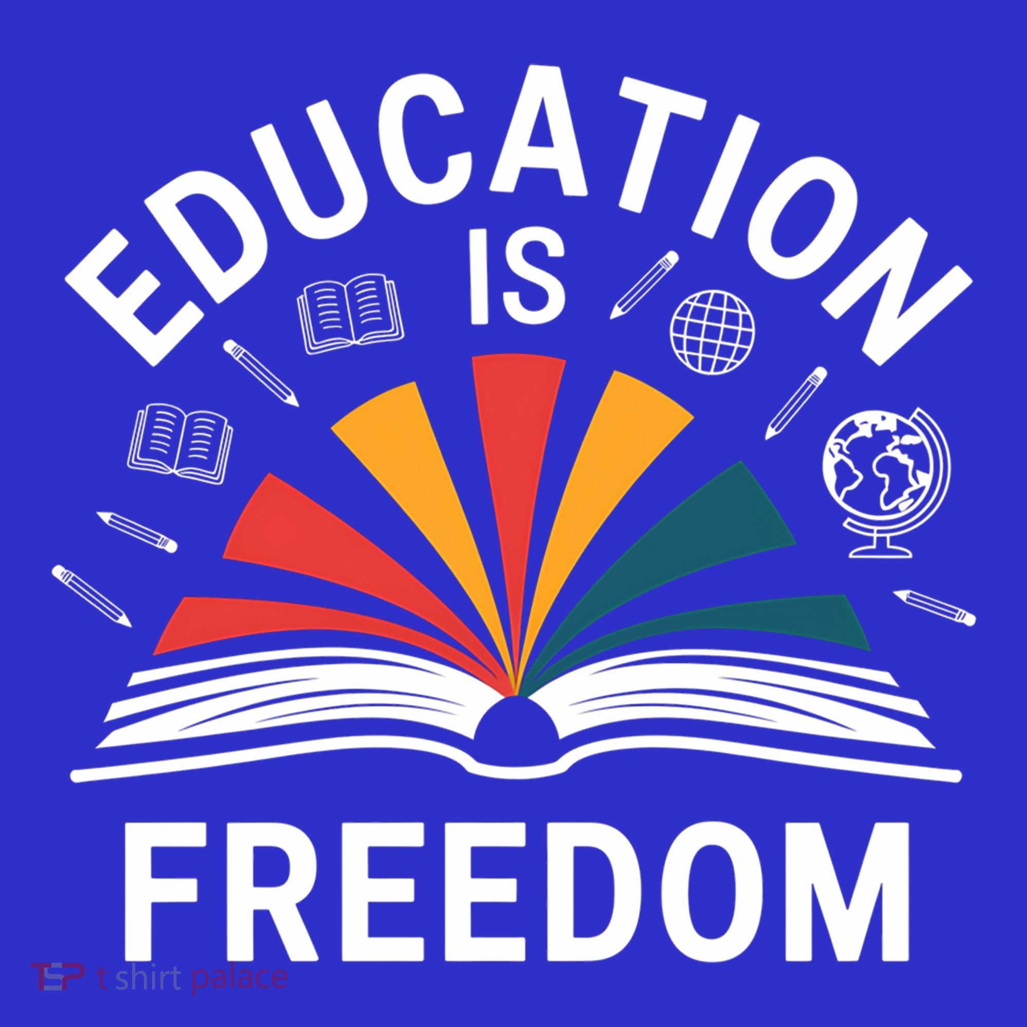 Education Is Freedom Teacher Student Back To School Gift Sweatshirt