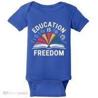 Education Is Freedom Teacher Student Back To School Gift Baby Bodysuit thumb 0