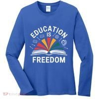 Education Is Freedom Teacher Student Back To School Gift Women's Long Sleeve Shirt thumb 0