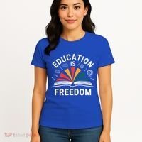 Education Is Freedom Teacher Student Back To School Gift Women's T-Shirt thumb 4