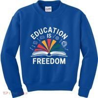 Education Is Freedom Teacher Student Back To School Gift Kids Sweatshirt thumb 0