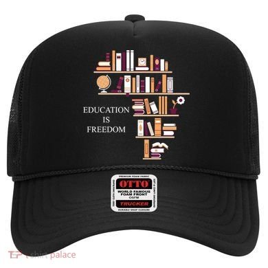 Education Is Freedom Hat