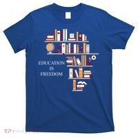 Education Is Freedom T-Shirt thumb 0