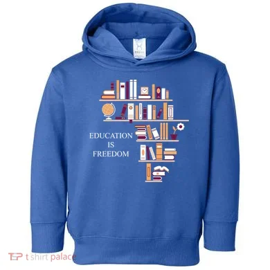 Education Is Freedom Toddler Hoodie