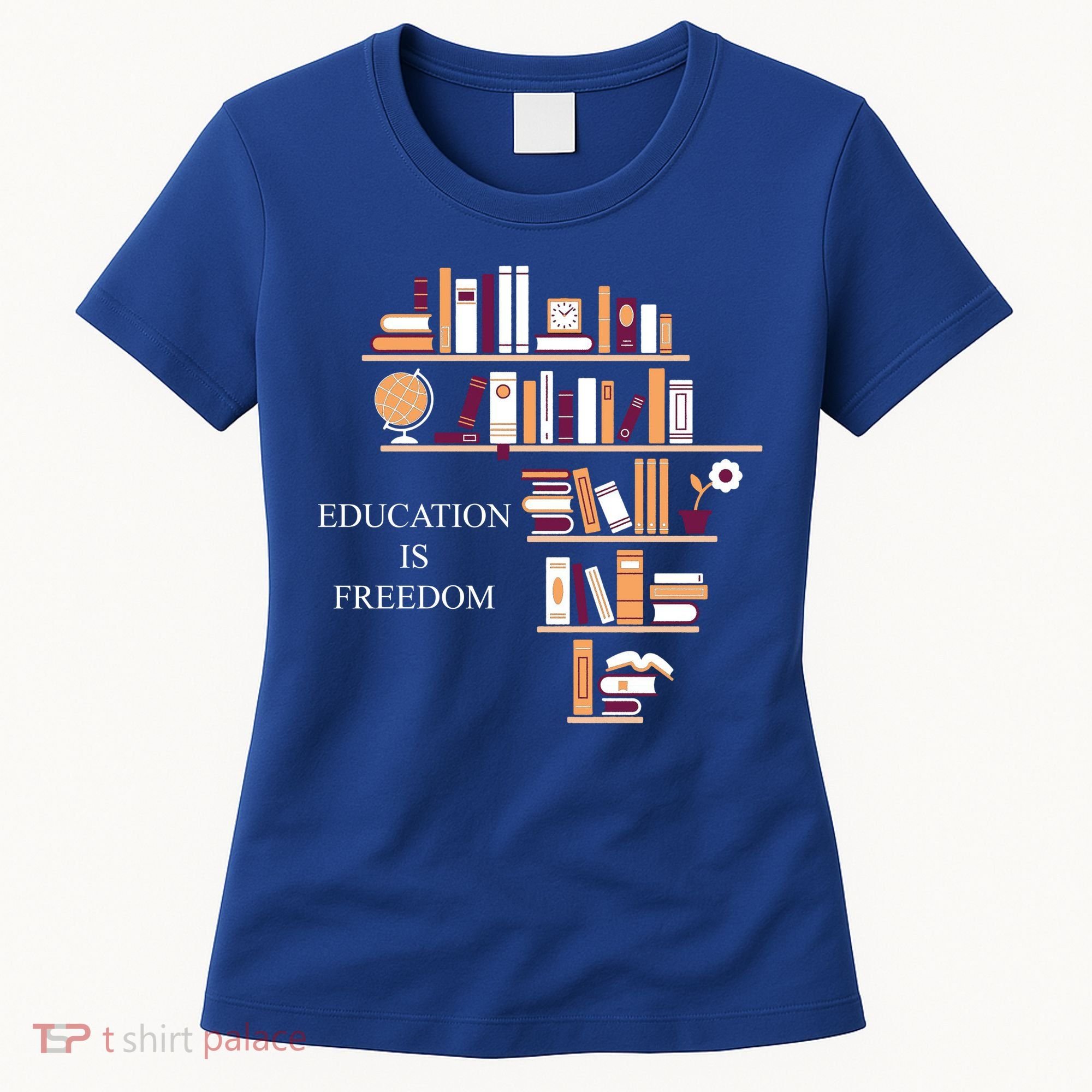 Education Is Freedom Women's T-Shirt