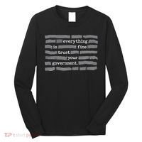 Everything Is Fine Trust Your Government Long Sleeve Shirt thumb 0