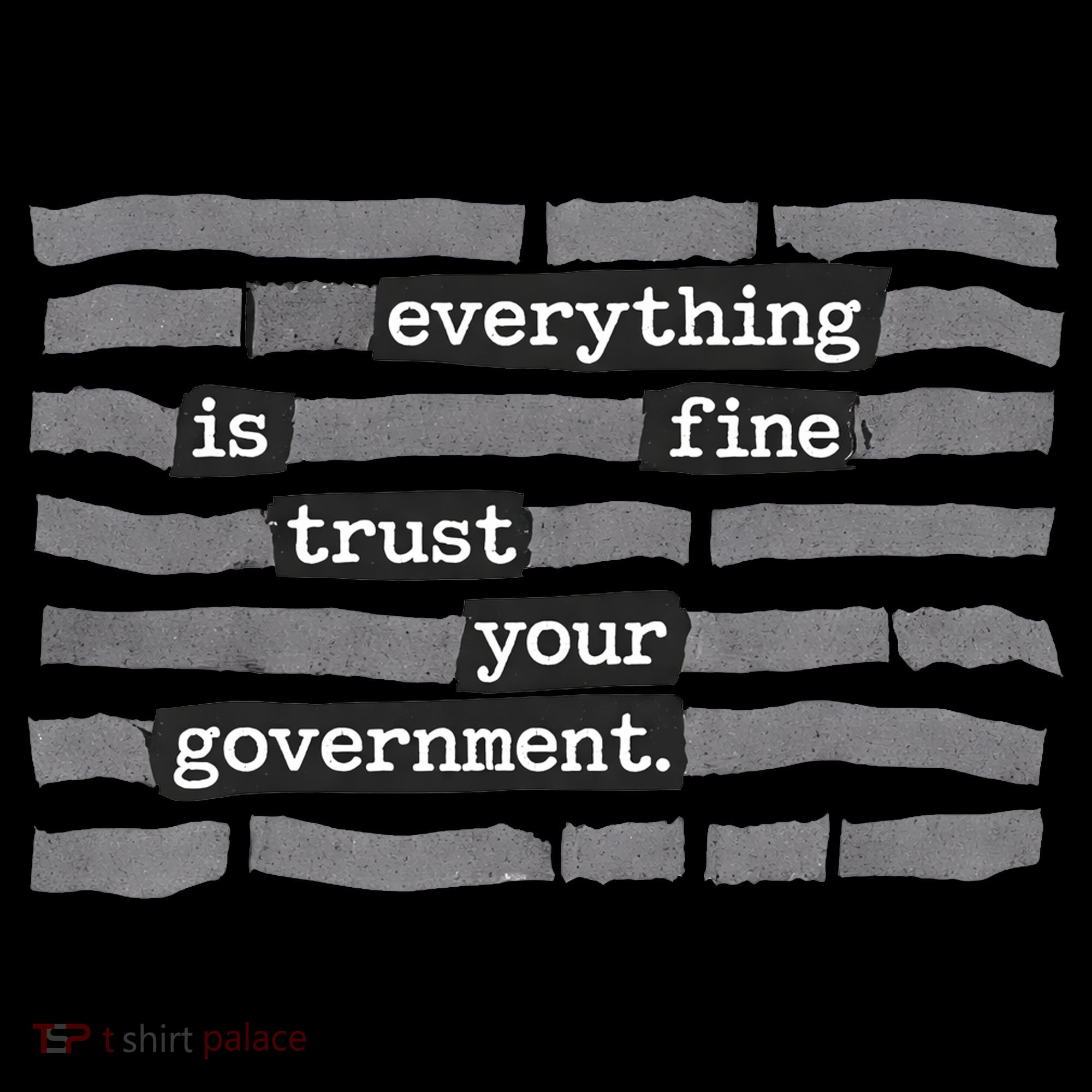 Everything Is Fine Trust Your Government Mousepad