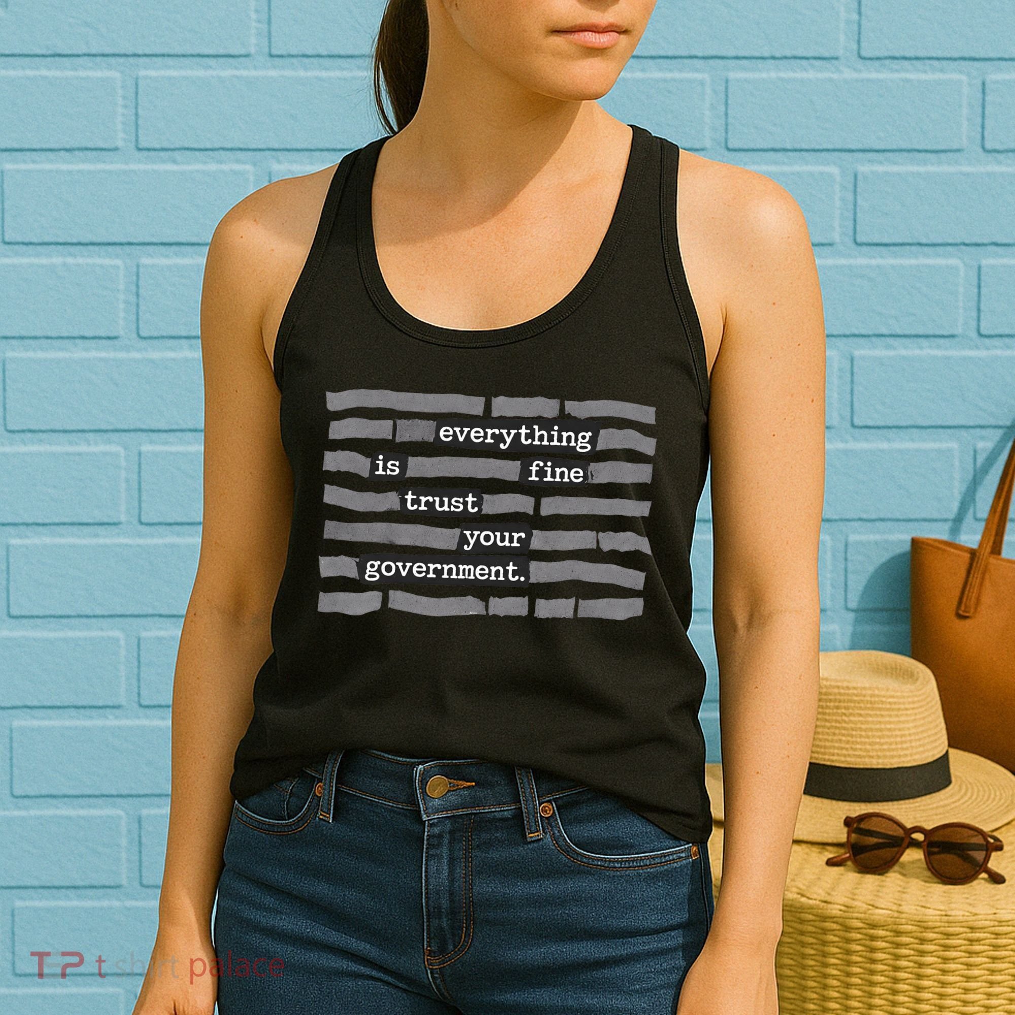 Everything Is Fine Trust Your Government Women's Tank Top