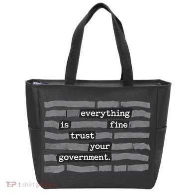 Everything Is Fine Trust Your Government Tote Bag