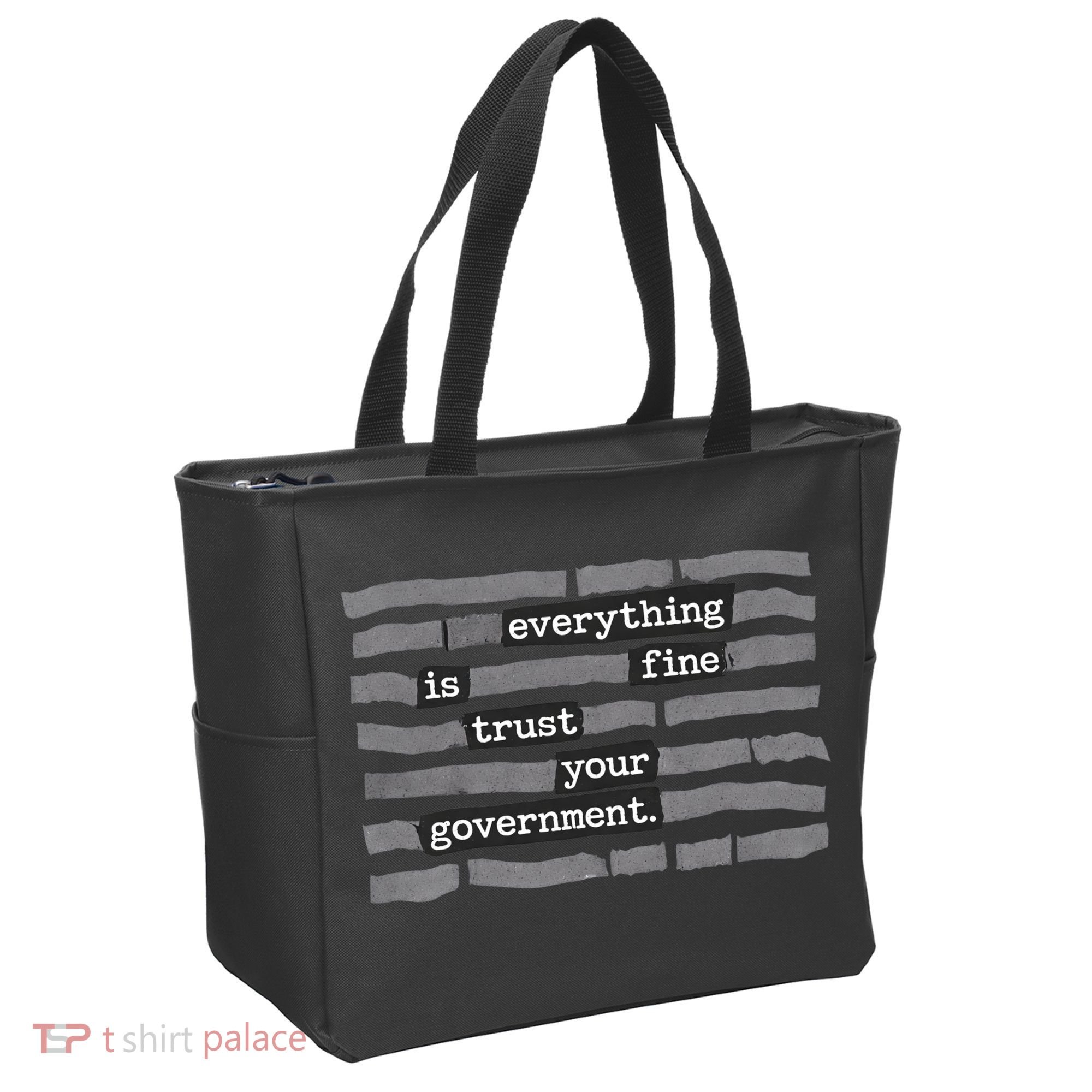 Everything Is Fine Trust Your Government Tote Bag