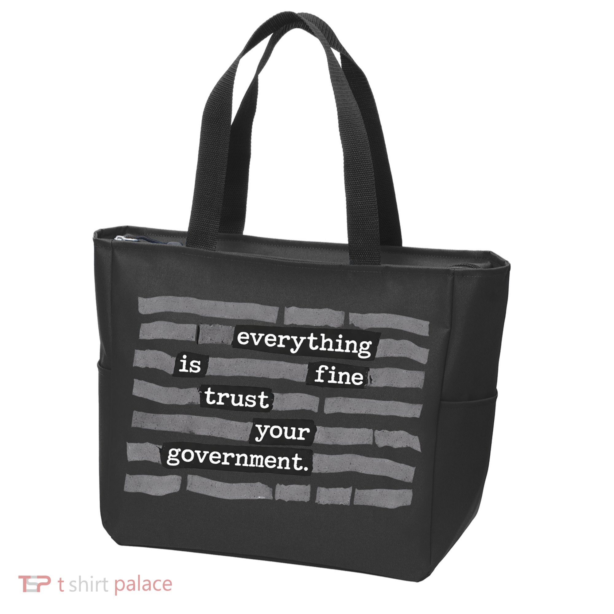 Everything Is Fine Trust Your Government Tote Bag
