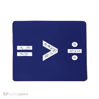 Equality Is Greater Than Division Symbols Mousepad