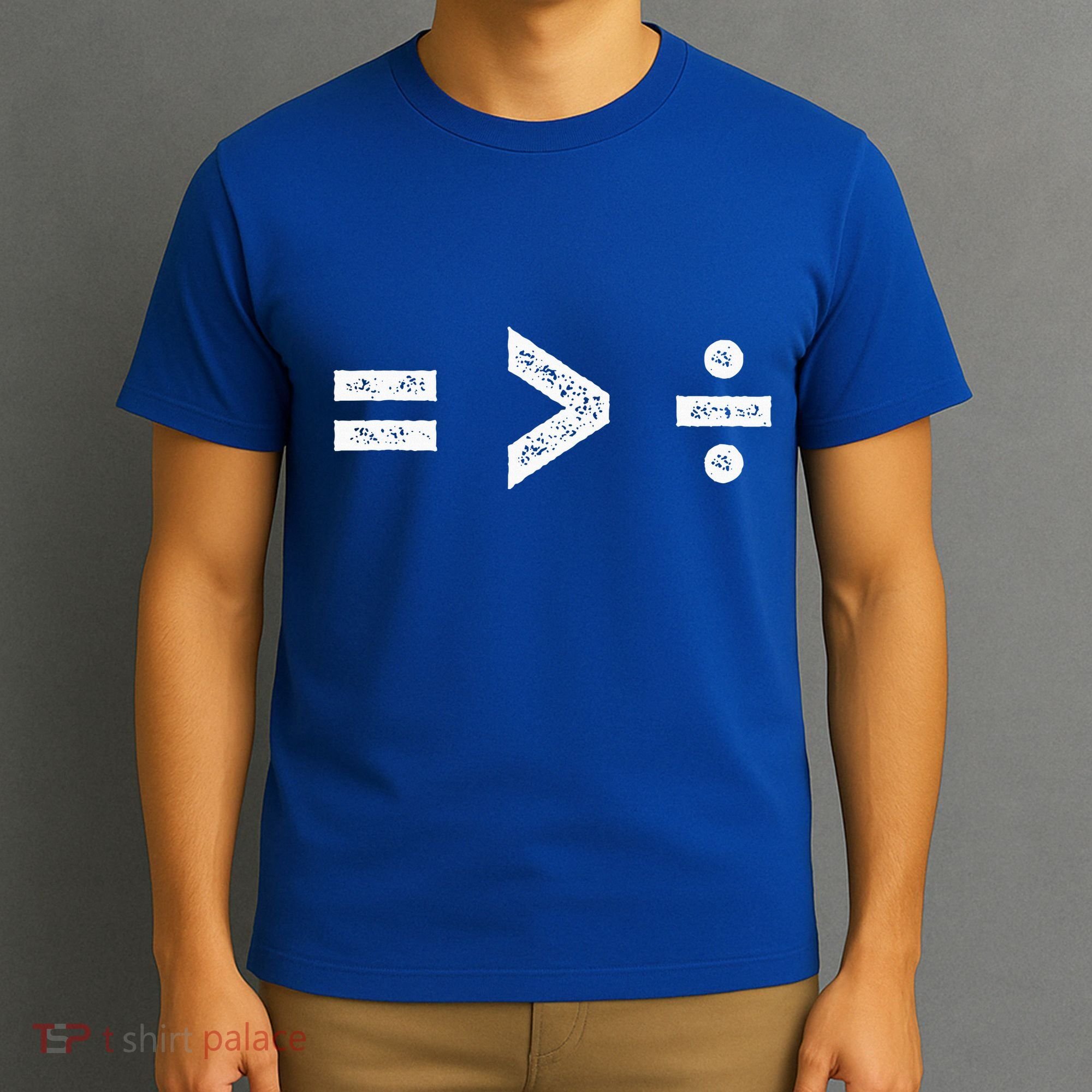 Equality Is Greater Than Division Symbols T-Shirt