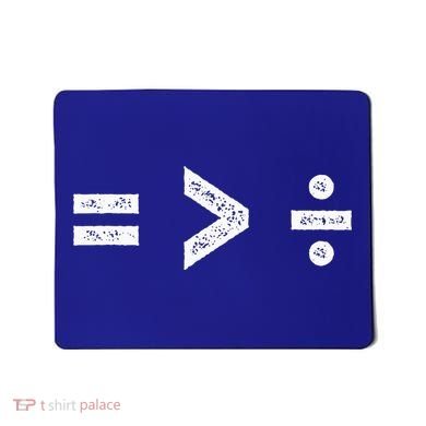 Equality Is Greater Than Division Symbols Mousepad