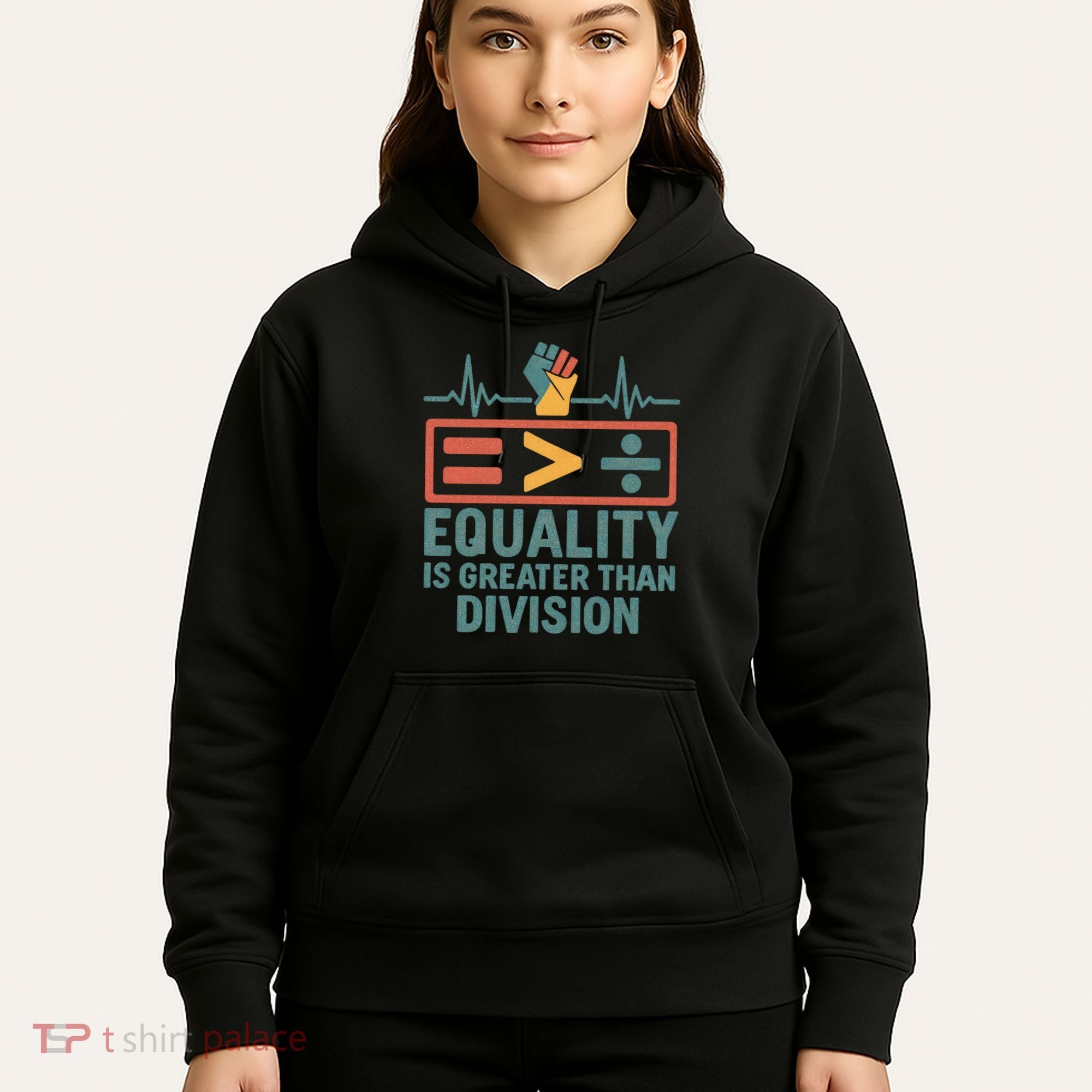 Equality is Greater Than Division Hoodie