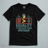 Equality is Greater Than Division T-Shirt thumb 5