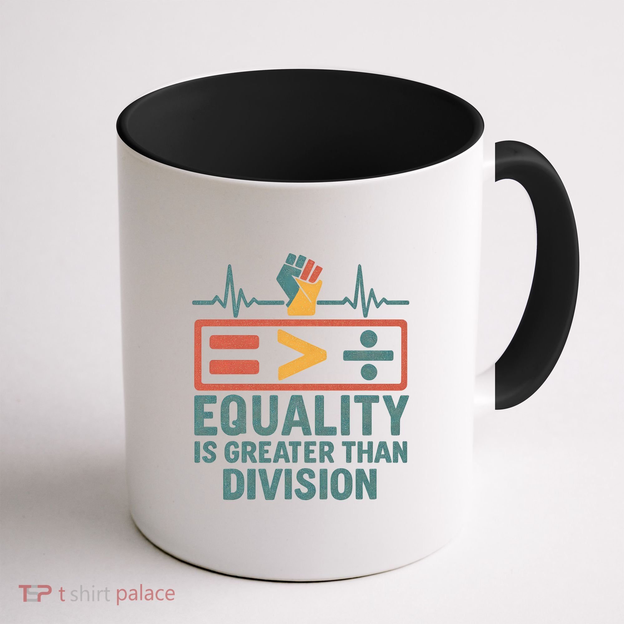 Equality is Greater Than Division Coffee Mug