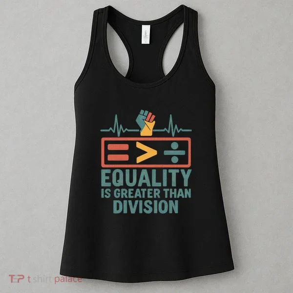 Equality is Greater Than Division Women's Tank Top
