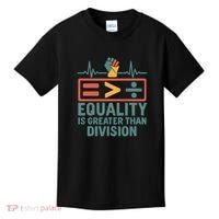 Equality is Greater Than Division Kids T-Shirt thumb 0