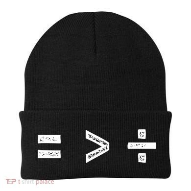 Equal Is Greater Than Divided Sign Math Equality Formula Gift Beanie