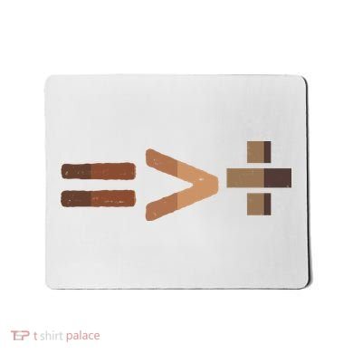 Equality Is Greater Than Division Unity Mousepad