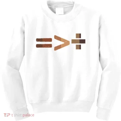 Equality Is Greater Than Division Unity Kids Sweatshirt