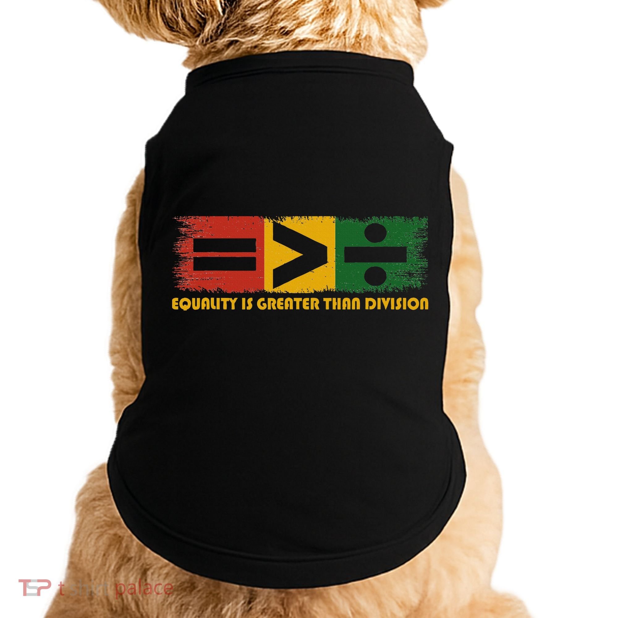 Equality Is Greater Than Division Juneteenth Math Doggie Tank