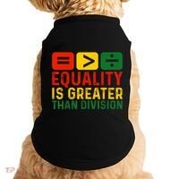 Equality Is Greater Than Division Math Black History Month Doggie Tank thumb 0