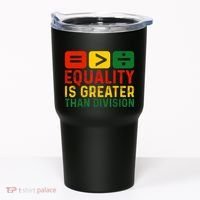 Equality Is Greater Than Division Math Black History Month Tumbler thumb 0