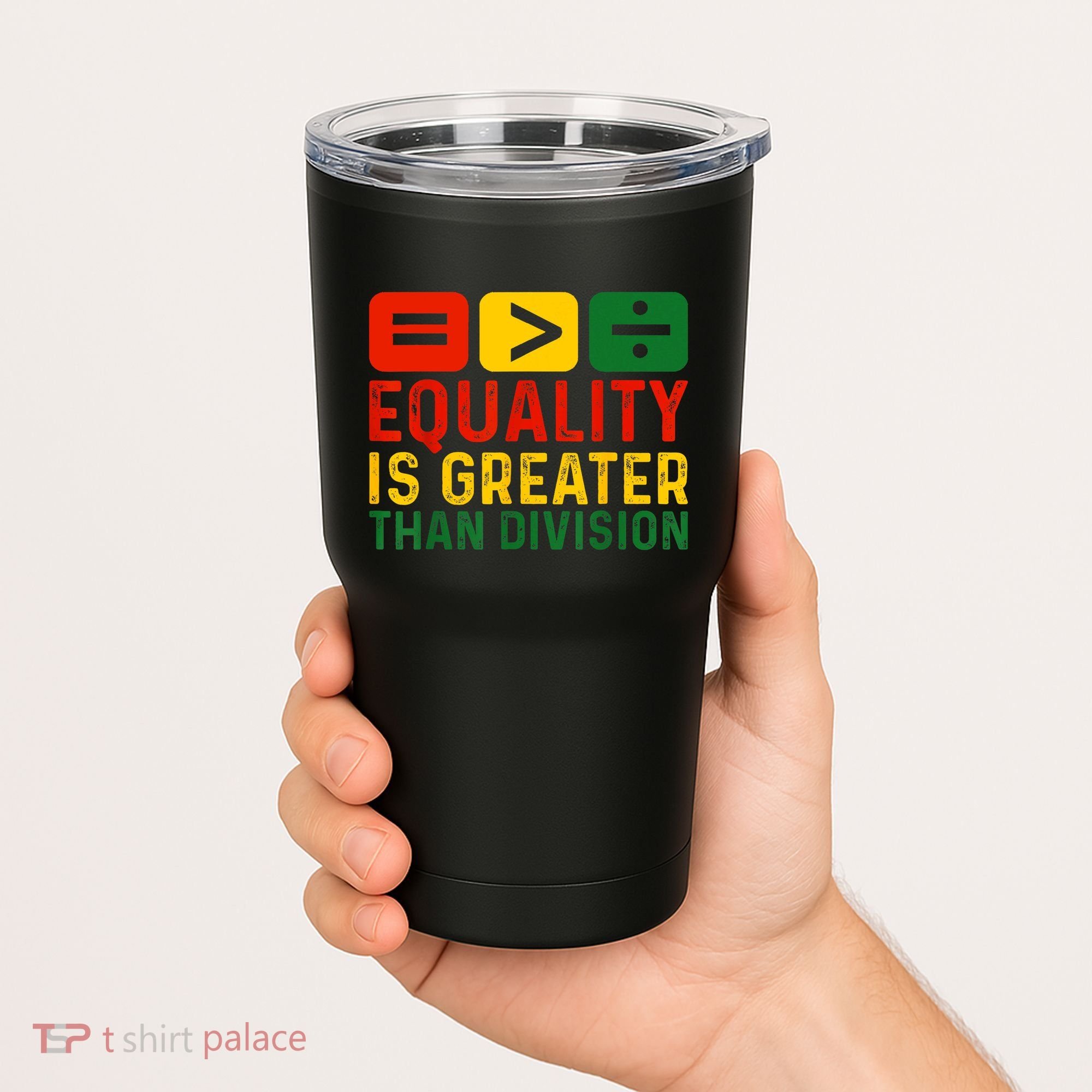 Equality Is Greater Than Division Math Black History Month Tumbler