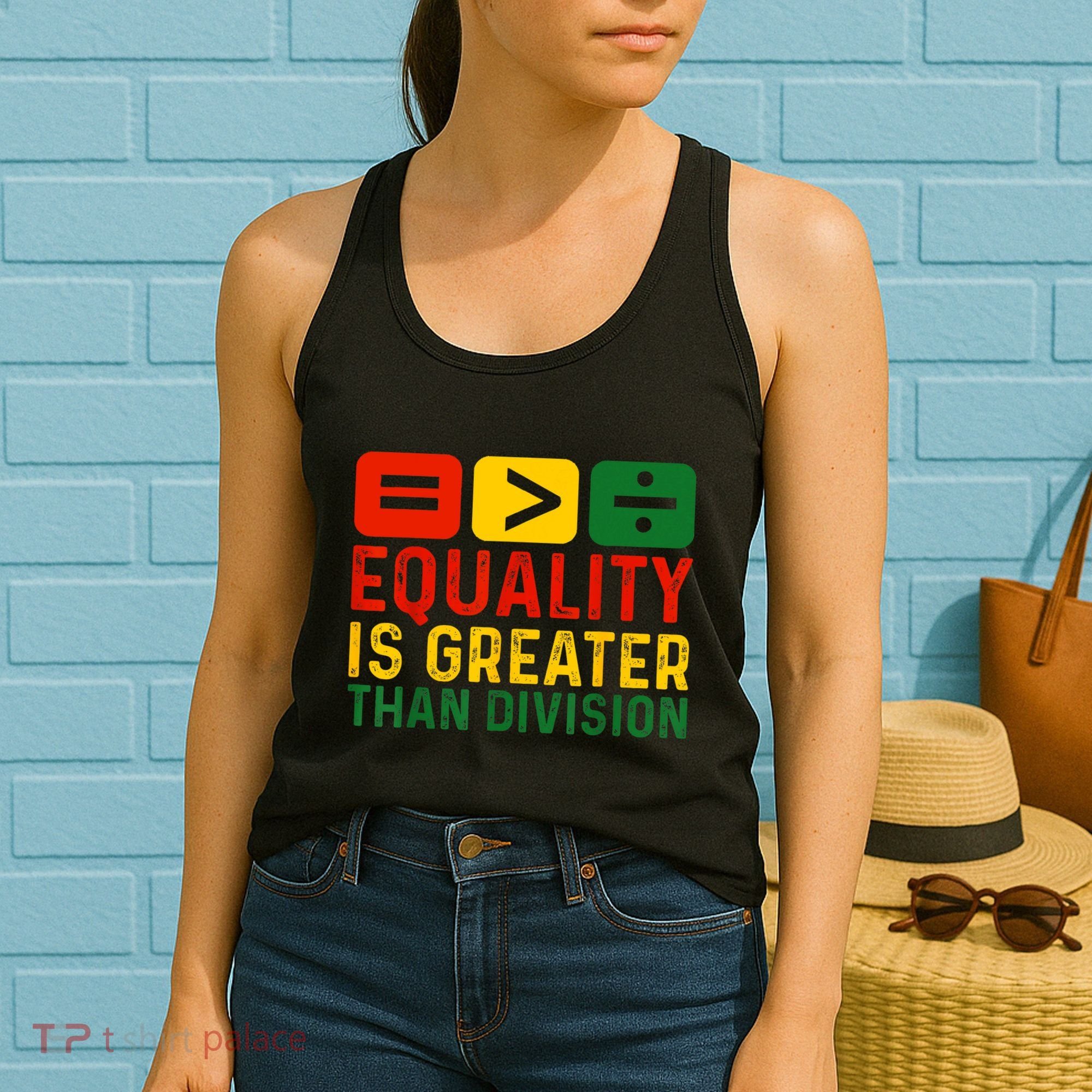 Equality Is Greater Than Division Math Black History Month Women's Tank Top
